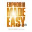 Euphoria Made Easy